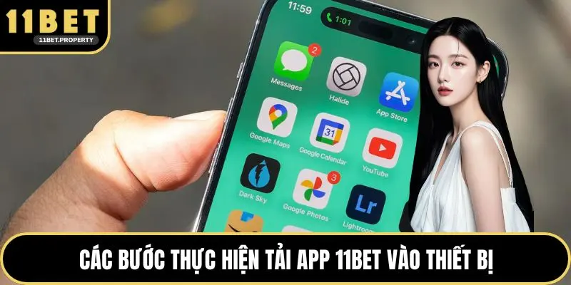 Các bước thực hiện tải app 11BET vào thiết bị