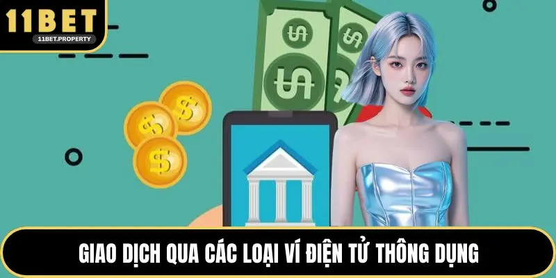 Giao dịch qua các loại ví điện tử thông dụng