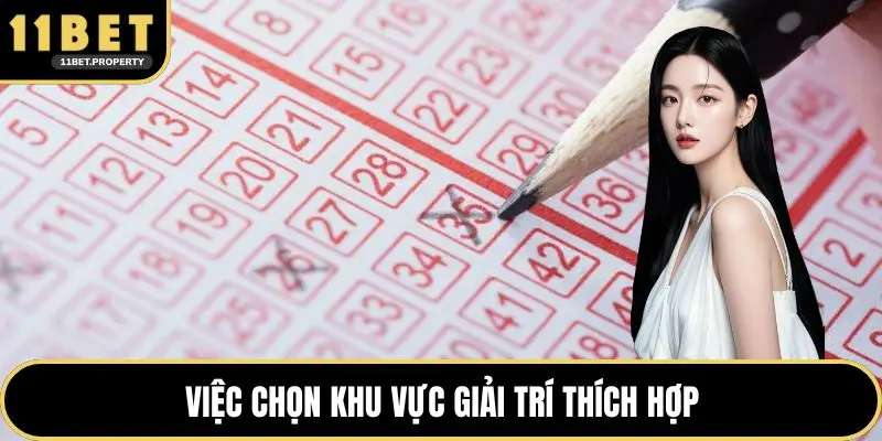 Việc chọn khu vực giải trí thích hợp